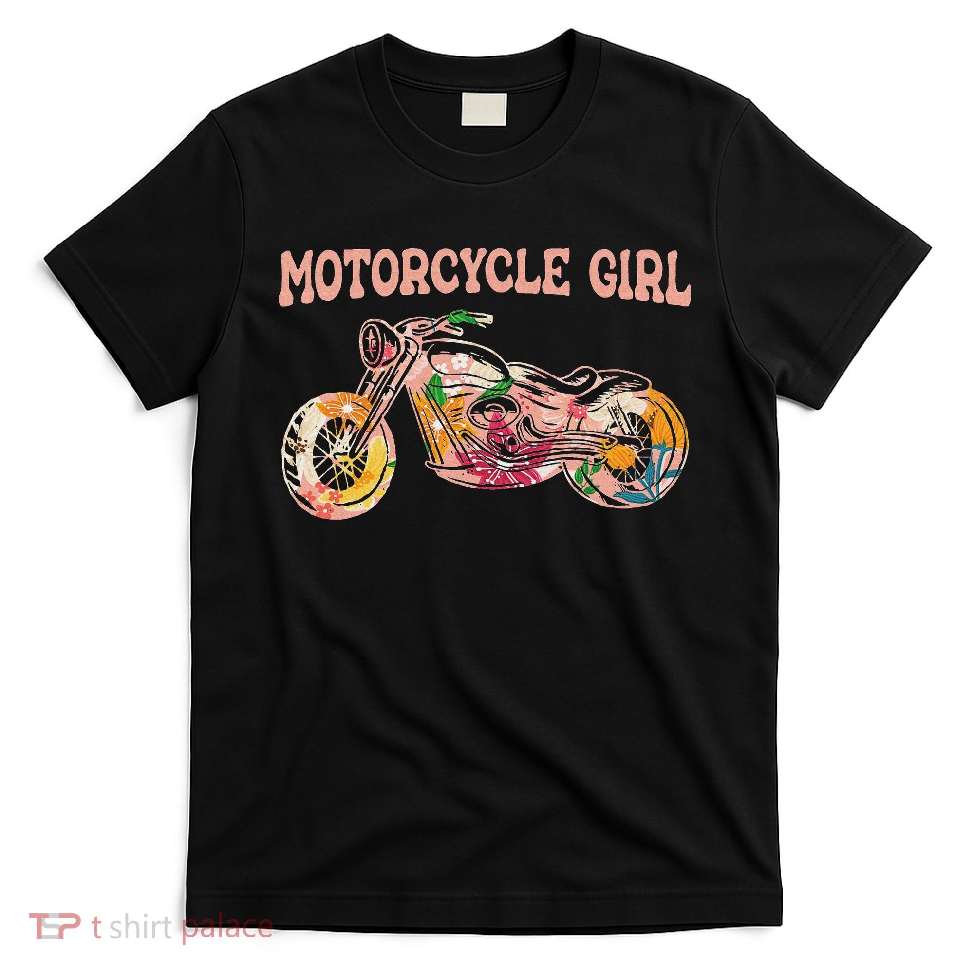 Funny Motorcycle Motorbike Fan Motorcycle Girl T-Shirt