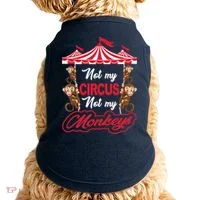 Funny Monkey Not My Circus Not My Monkeys Doggie Tank thumb 0