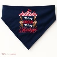 Funny Monkey Not My Circus Not My Monkeys USA-Made Doggie Bandana thumb 0