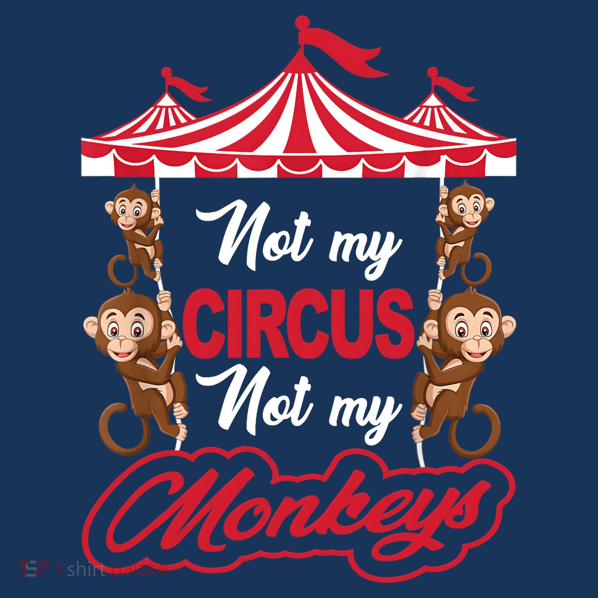 Funny Monkey Not My Circus Not My Monkeys Women's Tank Top