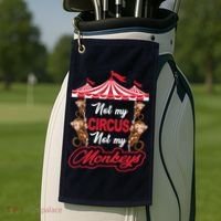 Funny Monkey Not My Circus Not My Monkeys Golf Towel thumb 2