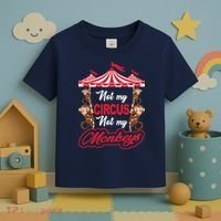 Funny Monkey Not My Circus Not My Monkeys Toddler T-Shirt thumb 3