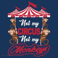 Funny Monkey Not My Circus Not My Monkeys Women's T-Shirt thumb 6