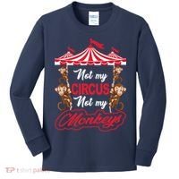 Funny Monkey Not My Circus Not My Monkeys Kids Long Sleeve Shirt thumb 0