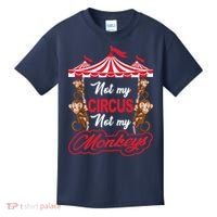 Funny Monkey Not My Circus Not My Monkeys Kids T-Shirt thumb 0