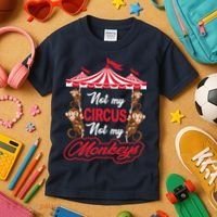 Funny Monkey Not My Circus Not My Monkeys Kids T-Shirt thumb 3