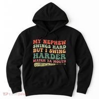 Funny My Nephew Swings Hard But I Swing Hoodie thumb 0