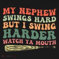 Funny My Nephew Swings Hard But I Swing Sweatshirt thumb 3