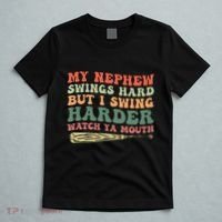 Funny My Nephew Swings Hard But I Swing T-Shirt thumb 5