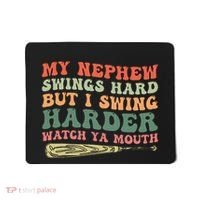Funny My Nephew Swings Hard But I Swing Mousepad thumb 0