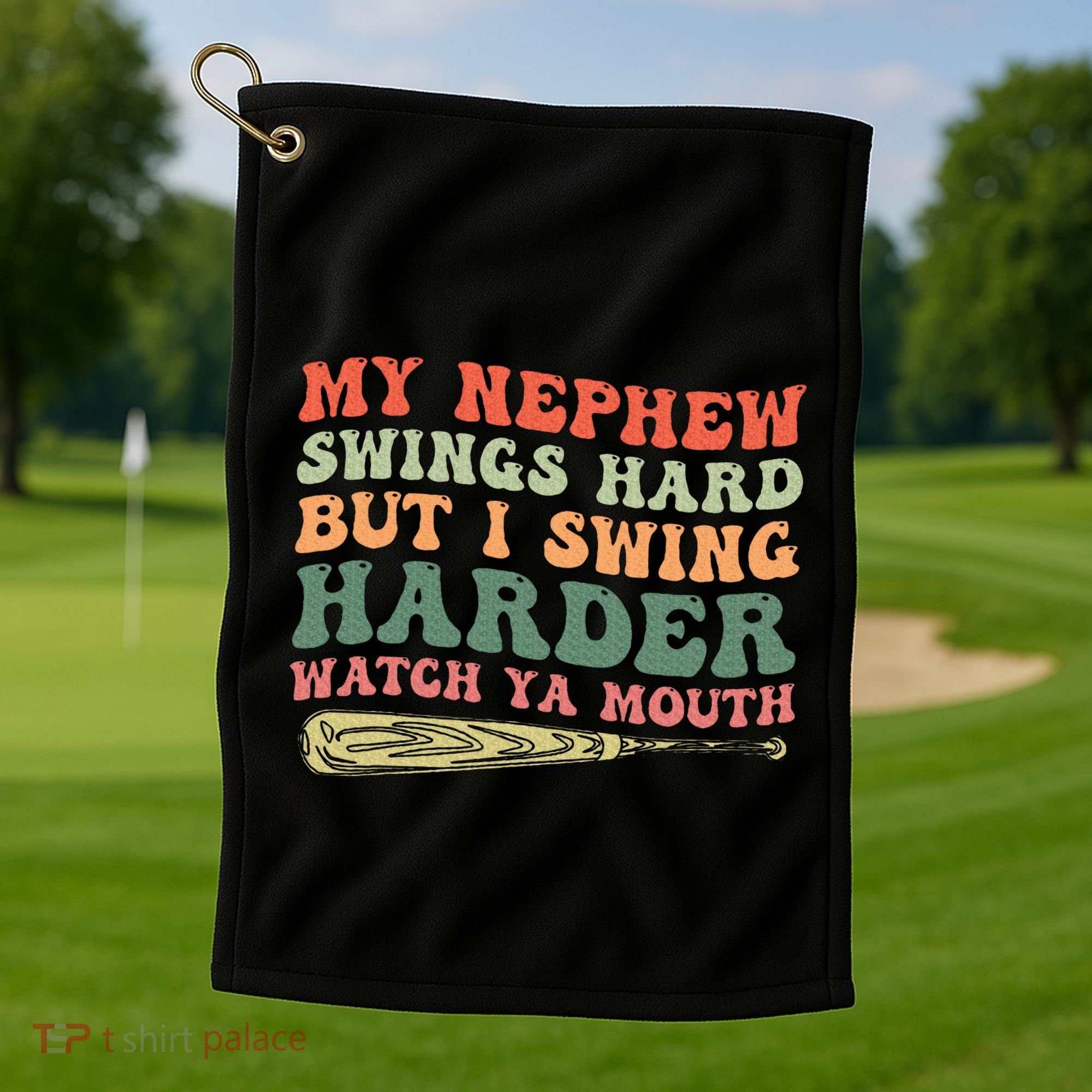 Funny My Nephew Swings Hard But I Swing Golf Towel