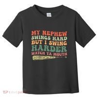 Funny My Nephew Swings Hard But I Swing Toddler T-Shirt thumb 0