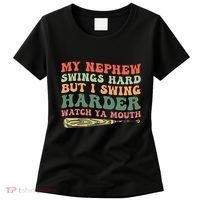 Funny My Nephew Swings Hard But I Swing Women's T-Shirt thumb 0