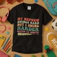 Funny My Nephew Swings Hard But I Swing Kids T-Shirt thumb 3