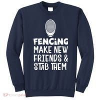 Fencing Make New Friends And Stab Them Fencing Sweatshirt thumb 0