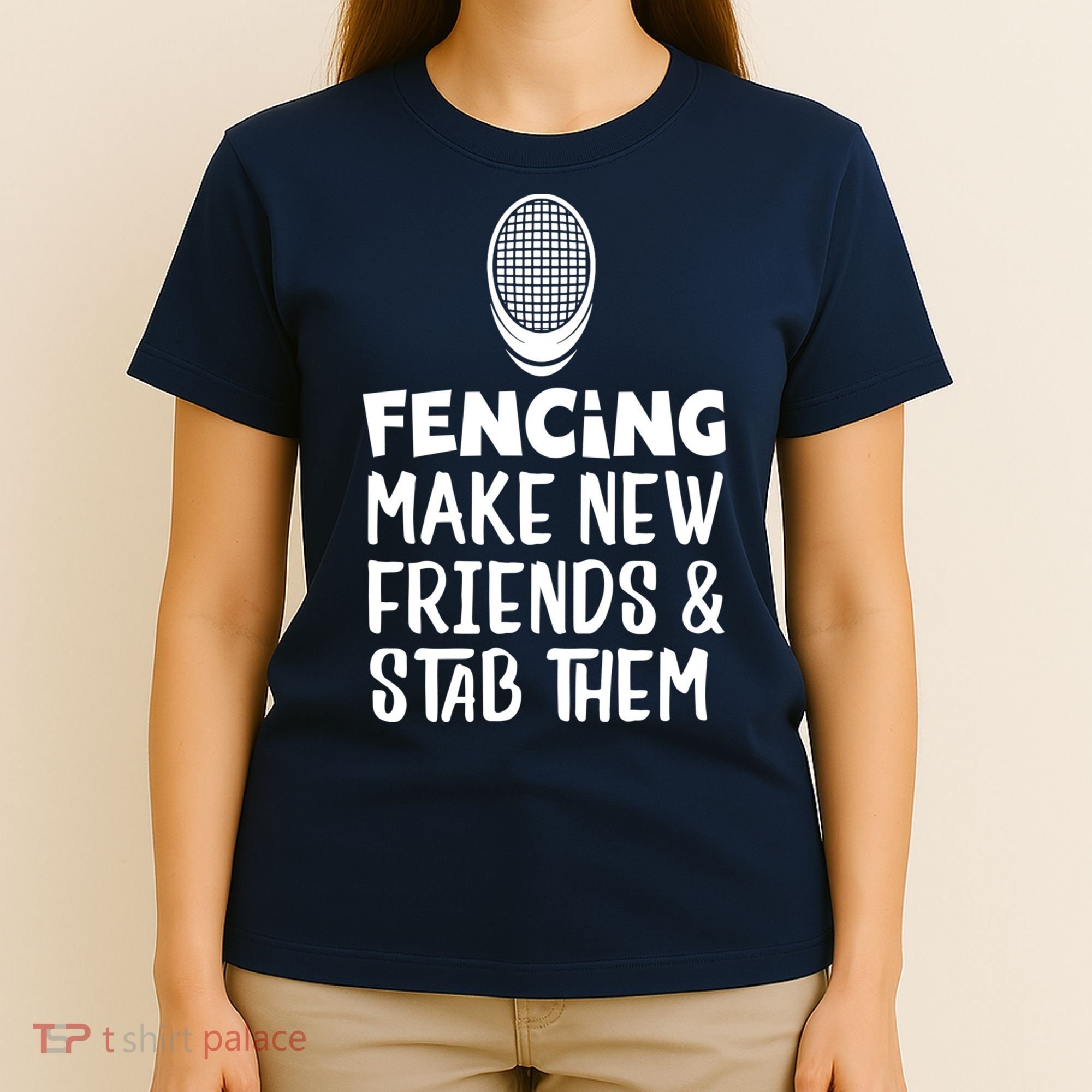 Fencing Make New Friends And Stab Them Fencing T-Shirt