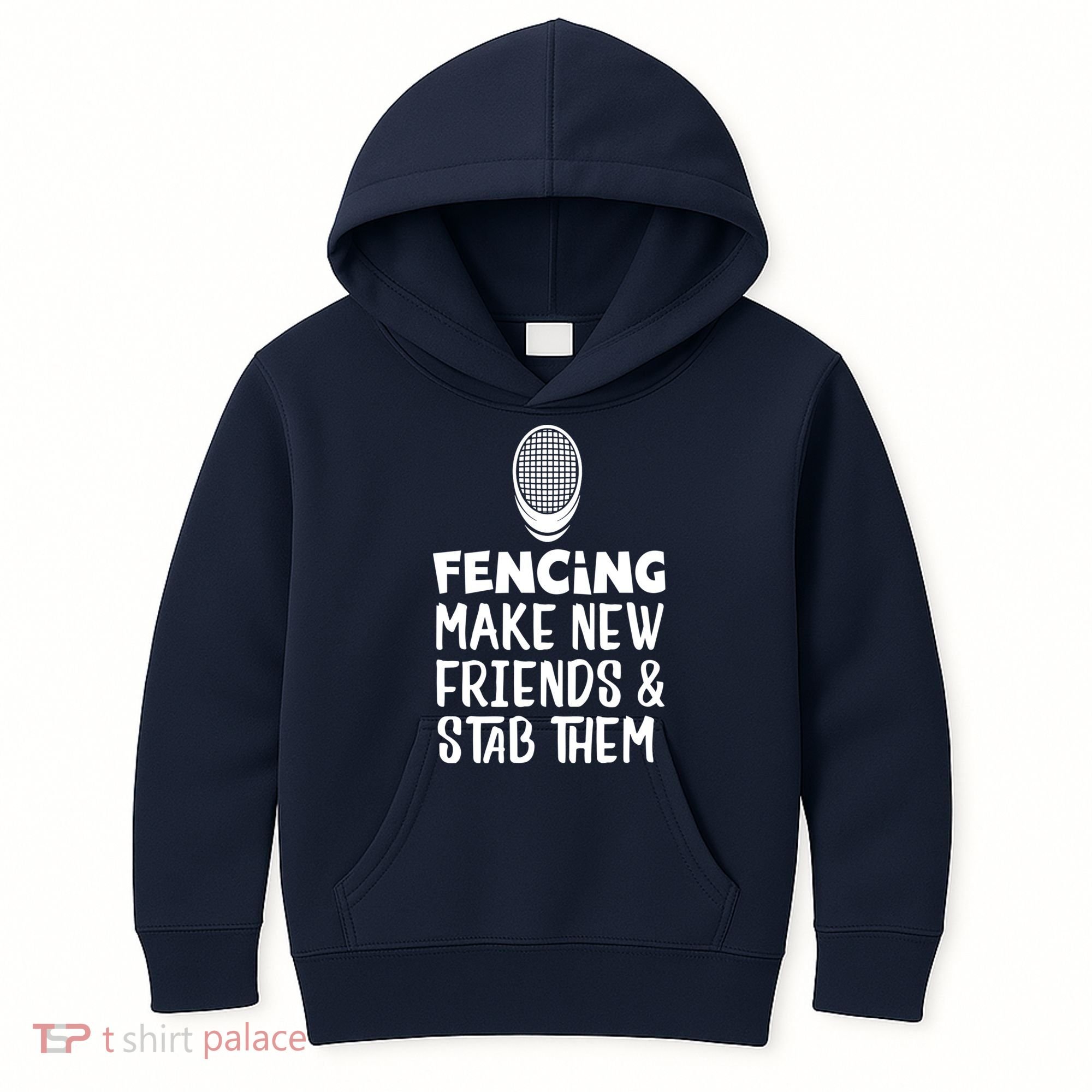 Fencing Make New Friends And Stab Them Fencing Kids Hoodie