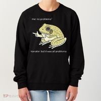 Frog Me No Problemo Narrator But It Was All Problemo Women's Sweatshirt thumb 0