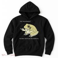 Frog Me No Problemo Narrator But It Was All Problemo Hoodie thumb 0
