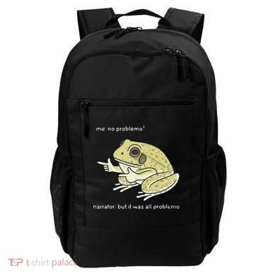 Frog Me No Problemo Narrator But It Was All Problemo Backpack
