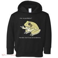 Frog Me No Problemo Narrator But It Was All Problemo Toddler Hoodie thumb 0