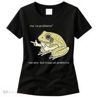 Frog Me No Problemo Narrator But It Was All Problemo Women's T-Shirt thumb 0