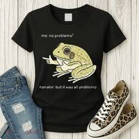 Frog Me No Problemo Narrator But It Was All Problemo Women's T-Shirt thumb 3