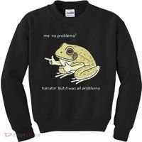 Frog Me No Problemo Narrator But It Was All Problemo Kids Sweatshirt thumb 0
