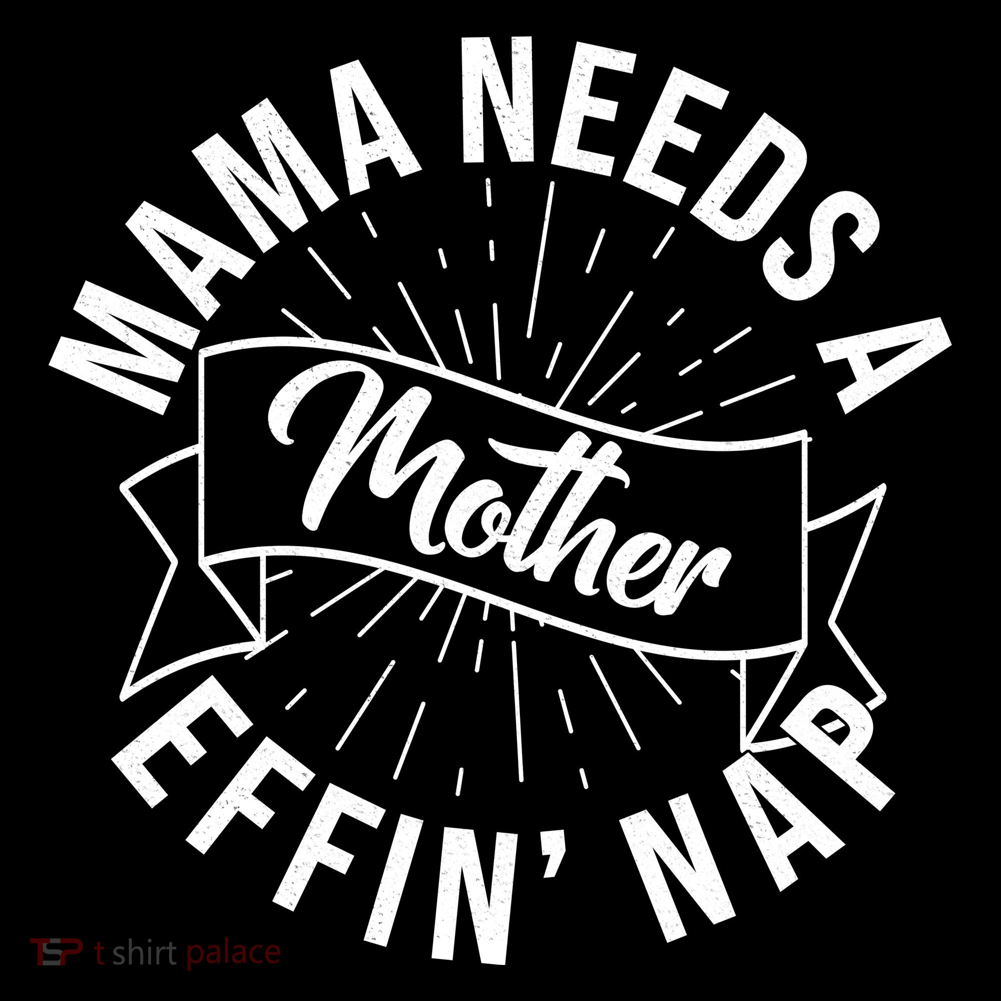 Funny Mama Needs A Mother Effin Nap Mothers Day Women's Hoodie