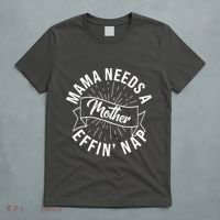 Funny Mama Needs A Mother Effin Nap Mothers Day T-Shirt thumb 5
