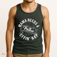 Funny Mama Needs A Mother Effin Nap Mothers Day Tank Top thumb 3