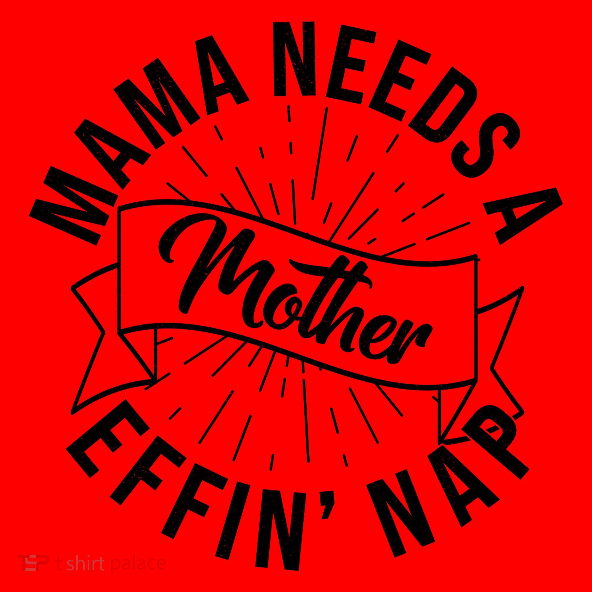 Funny Mama Needs A Mother Effin Nap Mothers Day Santa Hat