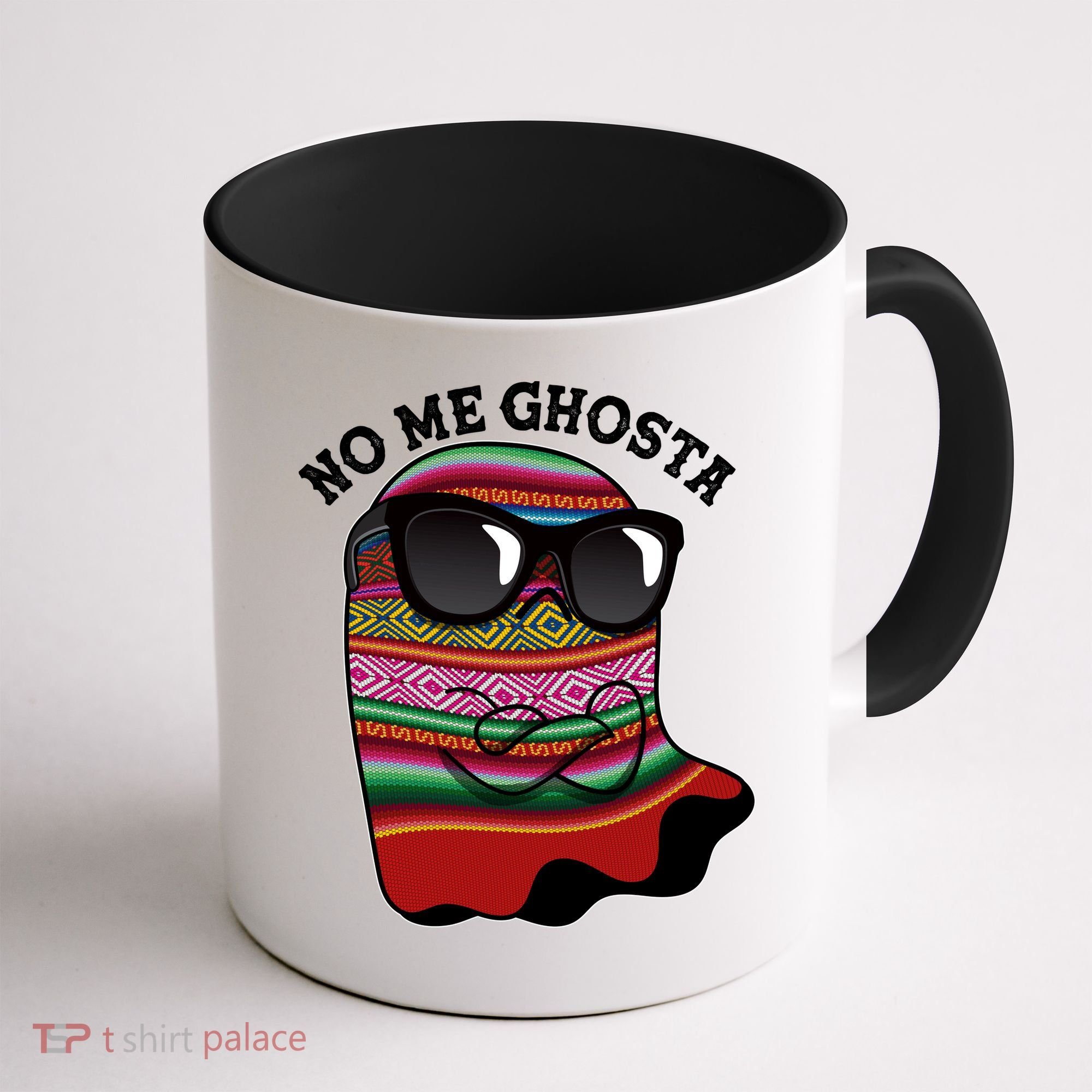 Funny Mexican No Me Ghosta Halloween Ghost Coffee Mug