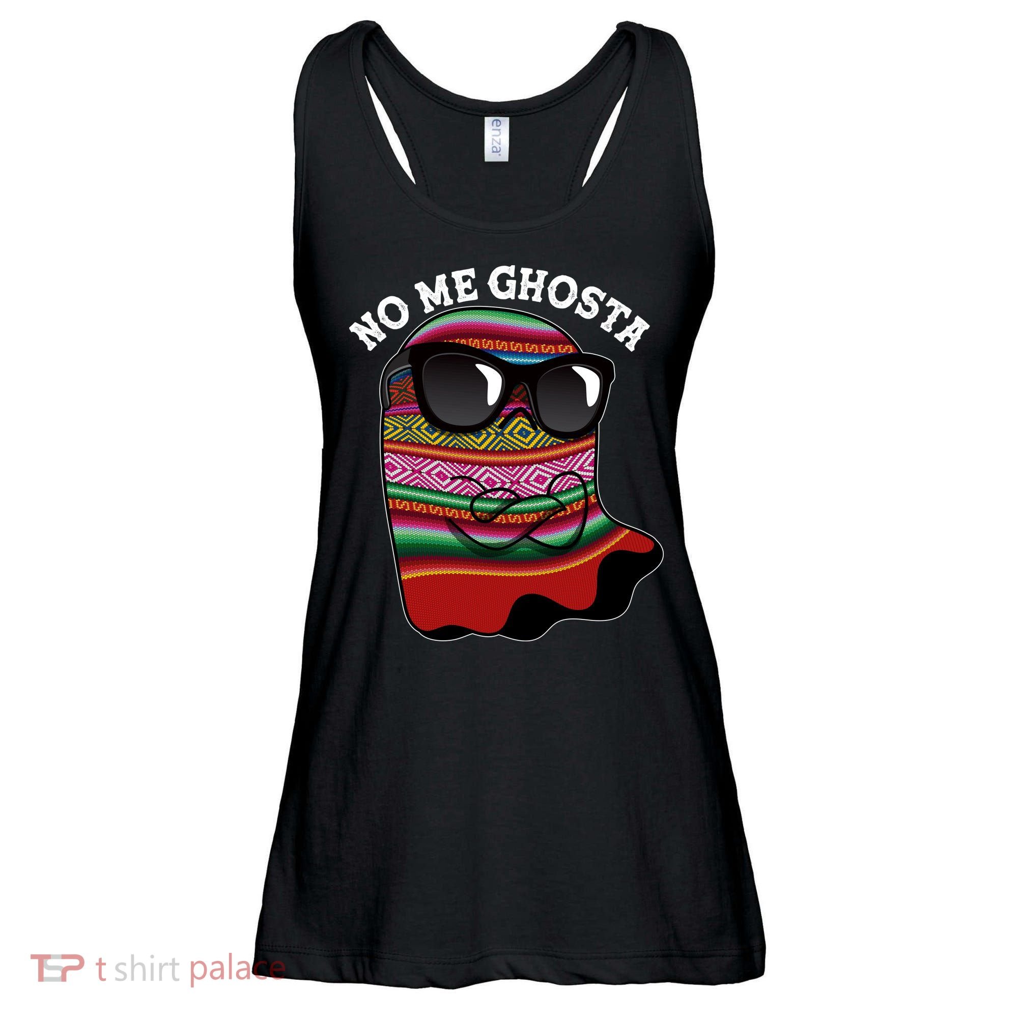 Funny Mexican No Me Ghosta Halloween Ghost Ladies Essential Flowy Tank