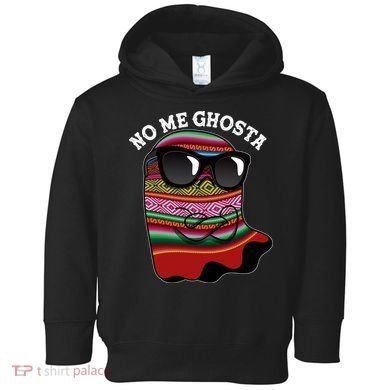 Funny Mexican No Me Ghosta Halloween Ghost Toddler Hoodie