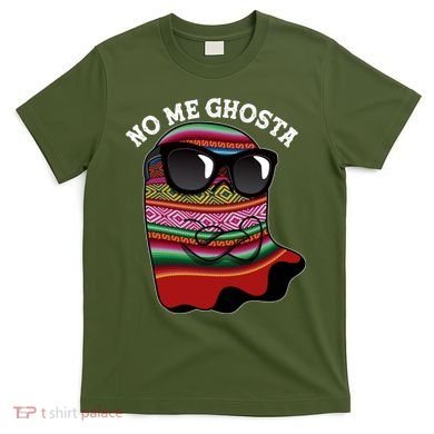 Funny Mexican No Me Ghosta Halloween Ghost T-Shirt