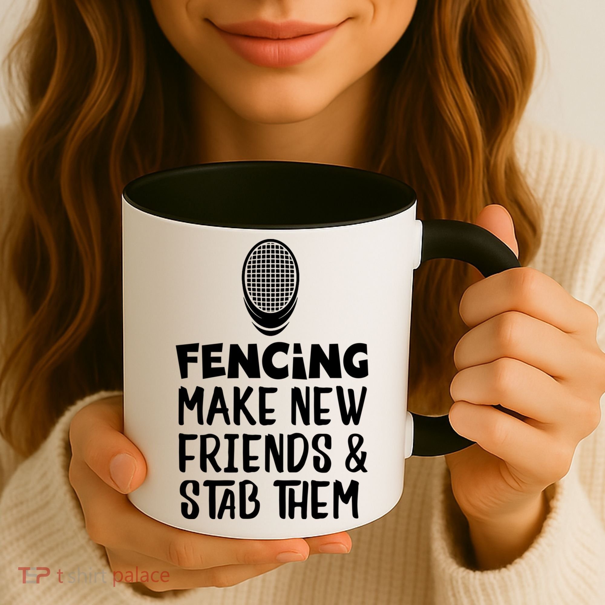 Fencing Make New Friends And Stab Them Fencing Gift Coffee Mug