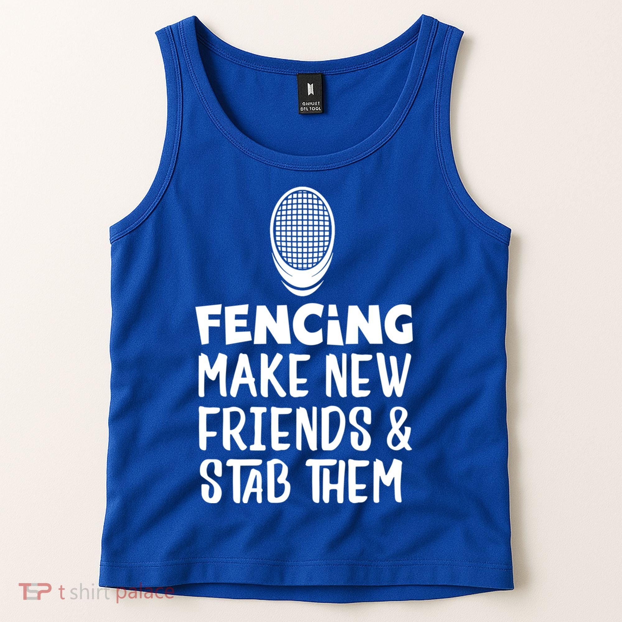 Fencing Make New Friends And Stab Them Fencing Gift Tank Top