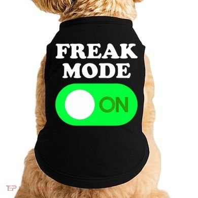 FREAK MODE ON - Funny Power Button Freaky Viral Slang Meme  Doggie Tank