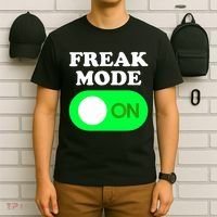 FREAK MODE ON - Funny Power Button Freaky Viral Slang Meme  T-Shirt thumb 6