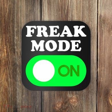 FREAK MODE ON - Funny Power Button Freaky Viral Slang Meme  Coaster