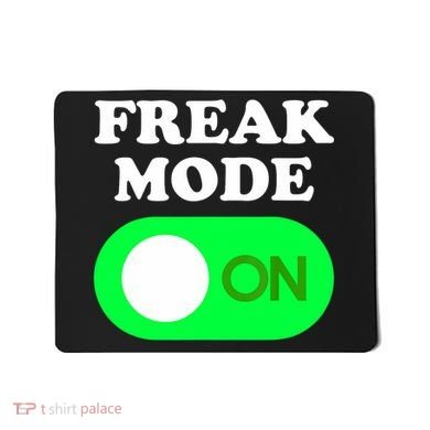 FREAK MODE ON - Funny Power Button Freaky Viral Slang Meme  Mousepad