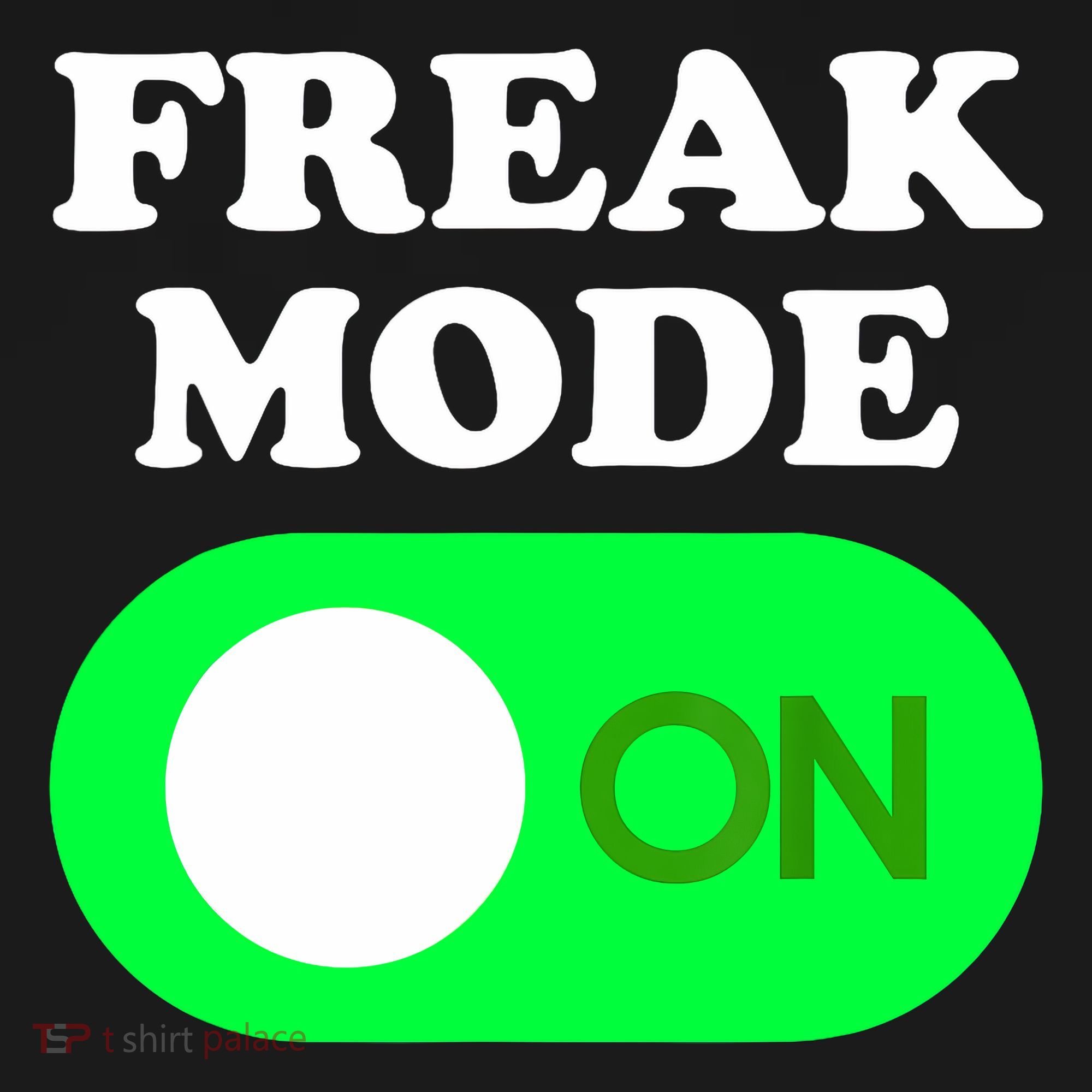 FREAK MODE ON - Funny Power Button Freaky Viral Slang Meme  Premium T-Shirt