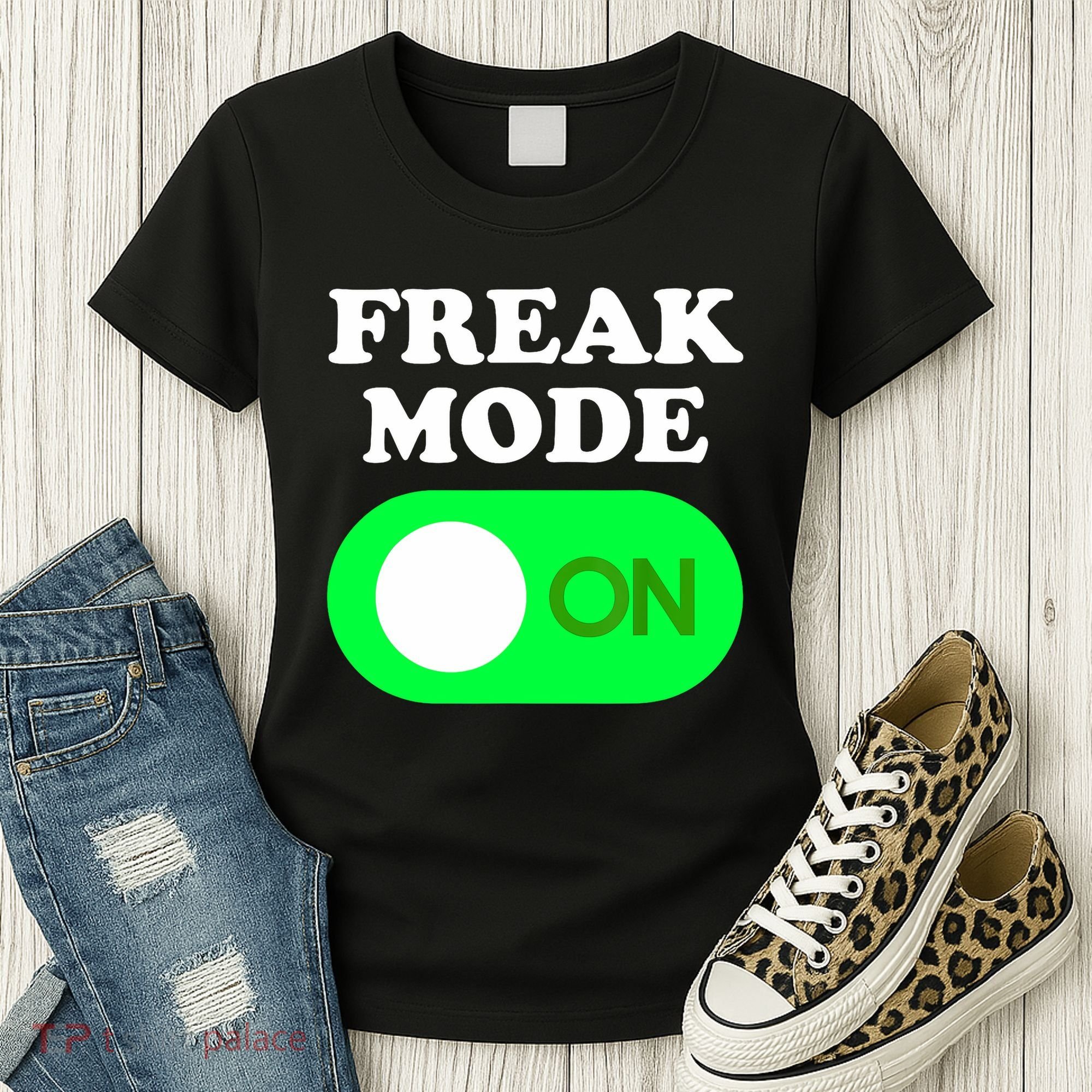 FREAK MODE ON - Funny Power Button Freaky Viral Slang Meme  Women's T-Shirt
