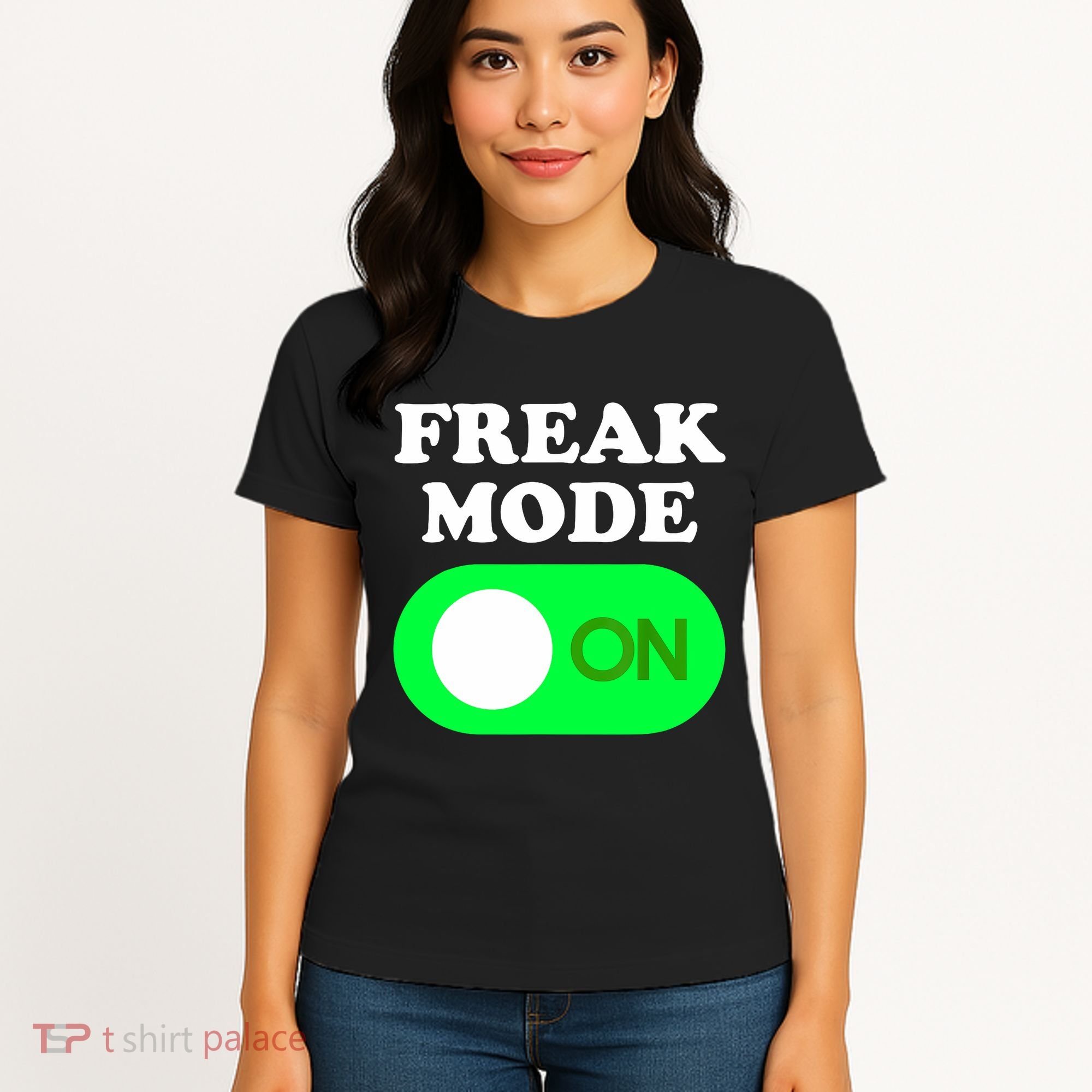 FREAK MODE ON - Funny Power Button Freaky Viral Slang Meme  Women's T-Shirt