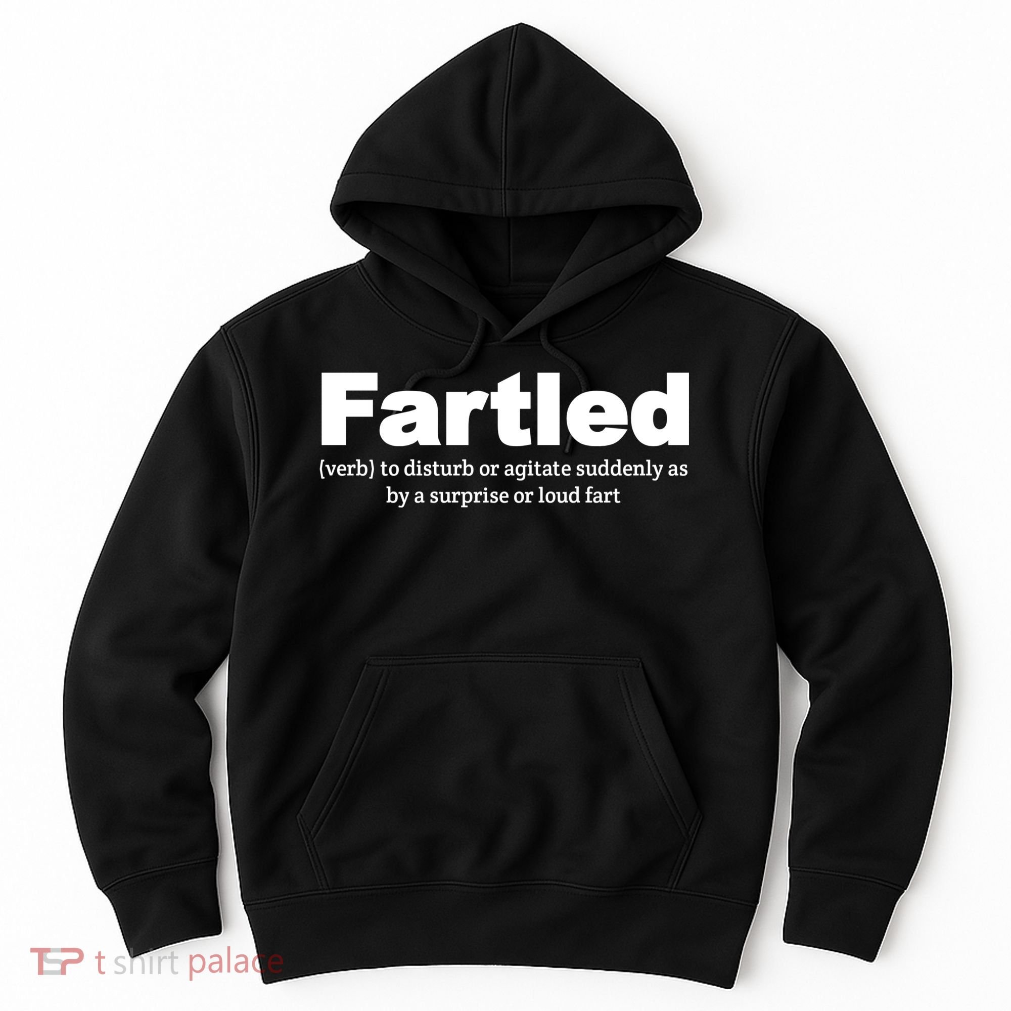 Fartled Meaning Offensive Funny Adult Humor Hoodie
