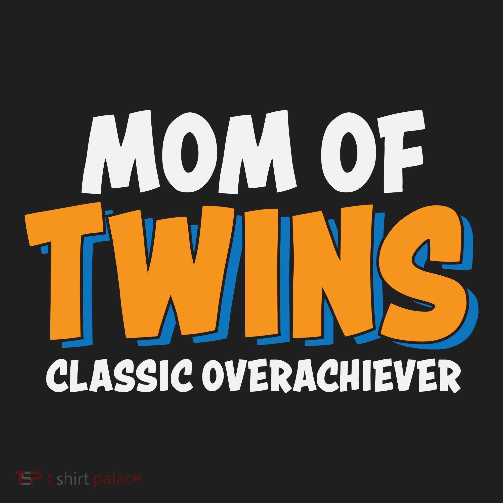 Funny Mom Of Twins Classic Overachiever Cool Twin Mom Gift Women's Sweatshirt