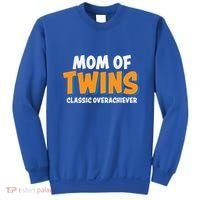 Funny Mom Of Twins Classic Overachiever Cool Twin Mom Gift Sweatshirt thumb 0