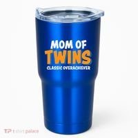 Funny Mom Of Twins Classic Overachiever Cool Twin Mom Gift Tumbler thumb 0