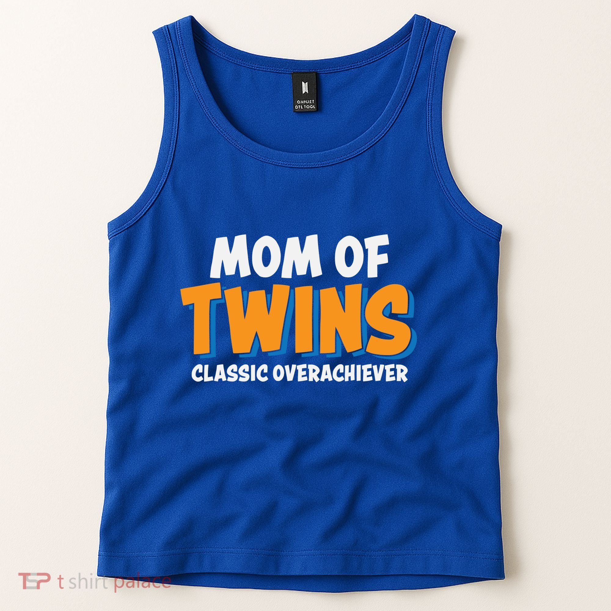 Funny Mom Of Twins Classic Overachiever Cool Twin Mom Gift Tank Top
